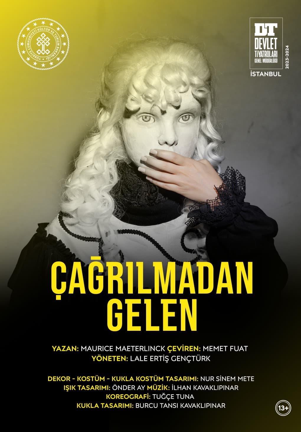 ÇAĞRILMADAN GELEN