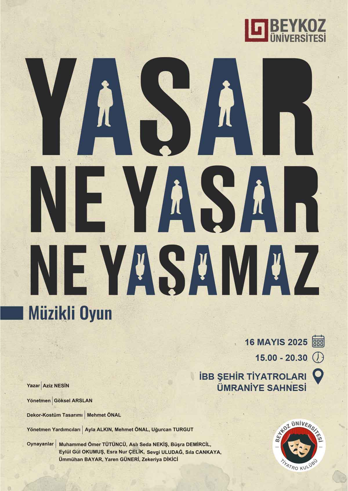 Beykoz Üniversitesi Tiyatro Kulübü ''Yaşar Ne Yaşar Ne Yaşamaz''