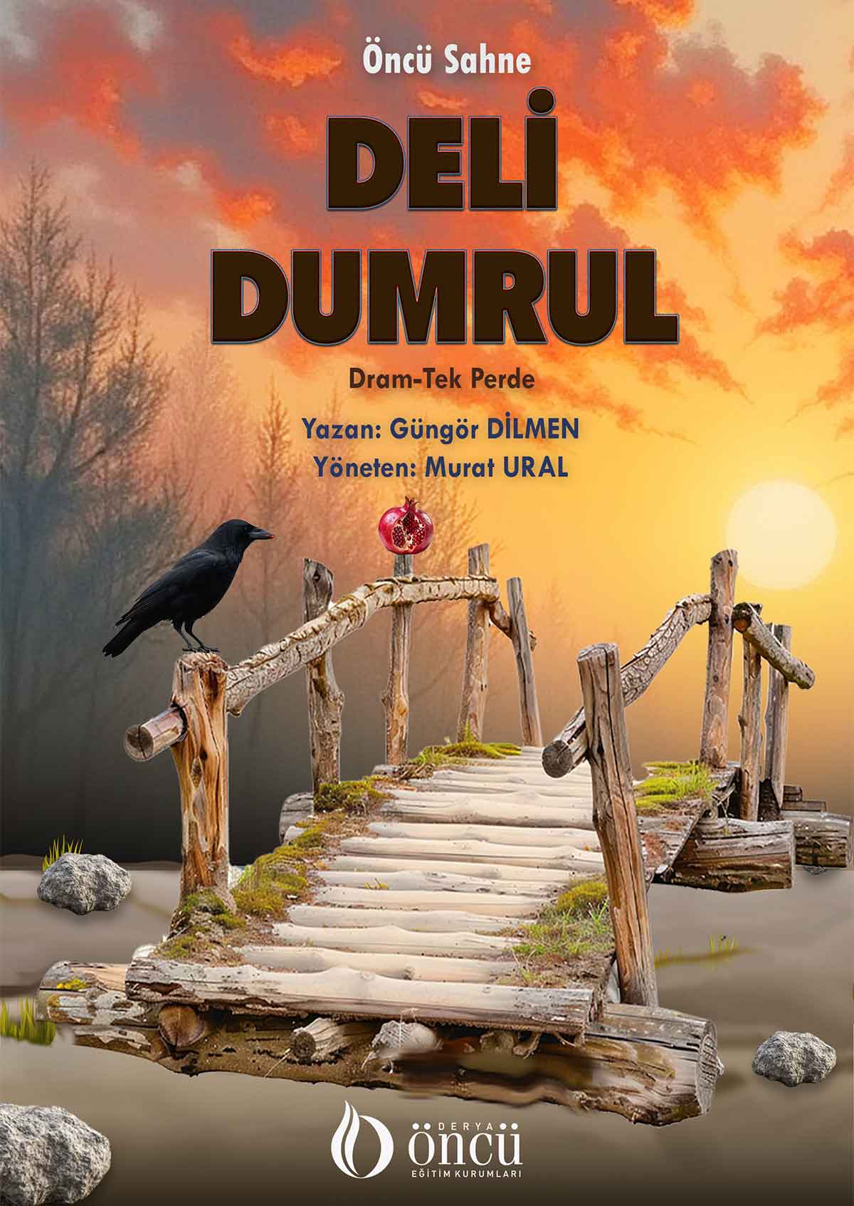 Derya Öncü Anadolu Lisesi ''Deli Dumrul''