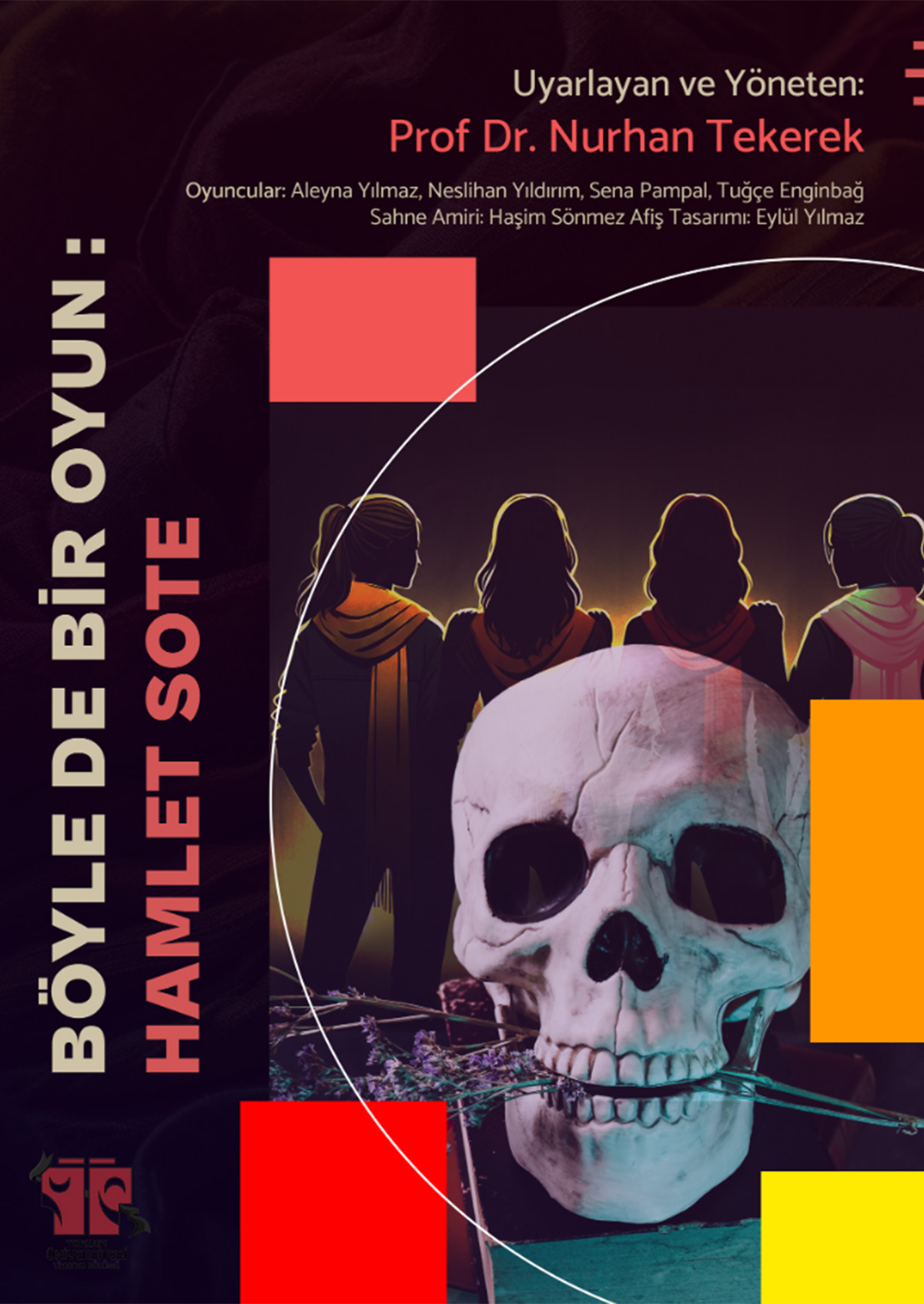 İstanbul Topkapı Üniversitesi Güzel Sanatlar Fakültesi Tiyatro Bölümü ''Böyle de Bir Oyun: Hamlet Sote''